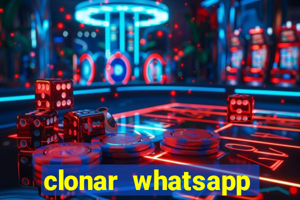 clonar whatsapp pelo email